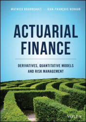 Actuarial Finance - Derivatives, Quantitative Models and Risk Management - Boudreault (ISBN: 9781119137009)