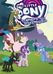 My Little Pony: To Where and Back Again (ISBN: 9781684054190)
