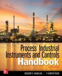 Process / Industrial Instruments and Controls Handbook, Sixth Edition (ISBN: 9781260117974)
