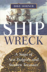 Shipwreck - Dave Horner (ISBN: 9781574090840)