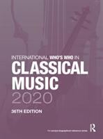 International Who's Who in Classical Music 2020 (ISBN: 9780367440039)