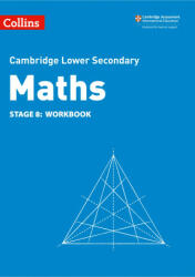 Lower Secondary Maths Workbook: Stage 8 - Belle Cottingham, Alastair Duncombe, Rob Ellis, Amanda George, Claire Powis, Brian Speed (ISBN: 9780008378578)