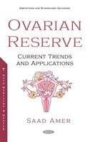 Ovarian Reserve - Current Trends and Applications (ISBN: 9781536189698)
