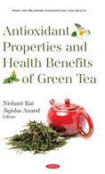 Antioxidant Properties and Health Benefits of Green Tea (ISBN: 9781536190441)
