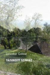 Tájsebzett Színház (ISBN: 9786155618130)