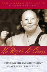 No River to Cross - Zen Master Daehaeng (ISBN: 9780861715343)