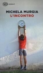 L'incontro - Michela Murgia (ISBN: 9788806218836)