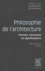 Textes Cles de Philosophie de L'Architecture - Alvar Aalto, Rudolf Arnheim, Allen Carlson (ISBN: 9782711627431)