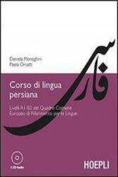 Corso di lingua persiana. Livelli A1-B2 del Quadro Comune Europeo di Riferimento per le Lingue. Con 2 CD Audio - Daniela Meneghini, Paola Orsatti (ISBN: 9788820351342)