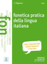 Fonetica pratica della lingua italiana - Chiara Pegoraro (ISBN: 9783190453634)