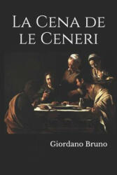 La Cena de le Ceneri - Artemide Libri, Giordano Bruno (ISBN: 9781090860163)