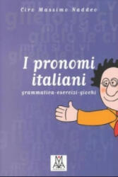 I pronomi italiani - Ciro M. Naddeo, Alessandro De Giuli, Giuliana Trama (ISBN: 9783190053049)