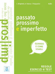 Passato prossimo e imperfetto - Claudia Brighetti, Alice Fatone, Tania Pasqualini (ISBN: 9783190253753)