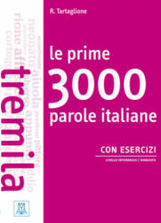 Le prime 3000 parole italiane con esercizi - Roberto Tartaglione (ISBN: 9783190353637)