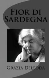 Fior di Sardegna - Grazia Deledda (ISBN: 9781477630556)