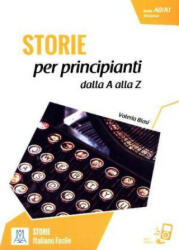 Storie per principanti - racconti dalla A alla Z. Livello 1 - Valeria Blasi (ISBN: 9783194153516)