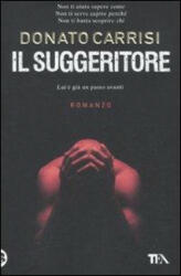Il suggeritore - Donato Carrisi (ISBN: 9788850223039)