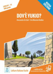 Dov'? Yukio? Nuovo Edizione. Livello 01 - Alessandro De Giuli, Ciro Massimo Naddeo (ISBN: 9783190853519)