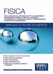 Hoepli Test. Fisica. Manuale di teoria ed esercizi - HOEPLI TEST (ISBN: 9788820370701)