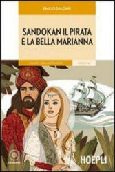 Sandokan il pirata e la bella Marianna. Italiano lingua straniera Livello A2. Con CD Audio - Emilio Salgari, A. Latino, M. Muscolino (ISBN: 9788820348632)