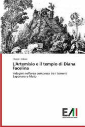 L'Artemisio e il tempio di Diana Facelina - Imbesi Filippo (ISBN: 9783639656824)