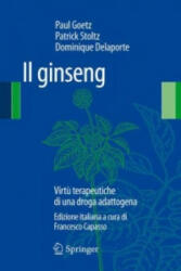 Il Ginseng - Paul Goetz, Patrick Stoltz, Dominique Delaporte, Alain Drouard (ISBN: 9788847023901)