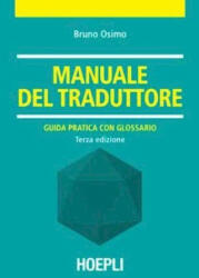 Manuale del traduttore - Bruno Osimo (ISBN: 9788820348441)