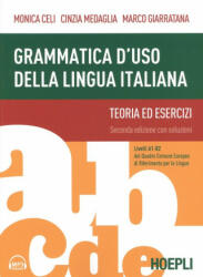 Grammatica d'uso della lingua italiana - Monica Celi, Cinzia Medaglia, Marco Giarratana (2019)