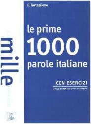 Primele 1000 de cuvinte italiene cu exerciții (2017)