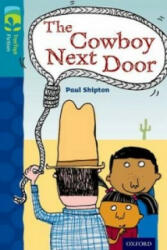 Oxford Reading Tree TreeTops Fiction: Level 9 More Pack A: The Cowboy Next Door (ISBN: 9780198447061)
