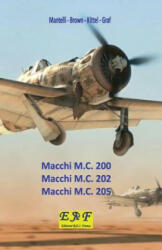 Macchi M. C. 200 - Macchi M. C. 202 - Macchi M. C. 205 (ISBN: 9782372973649)