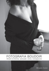 Fotografia Boudoir (ISBN: 9788892621183)