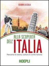 Alla scoperta dell'Italia. Percorso di storia, cultura e civiltà italiana (2012)