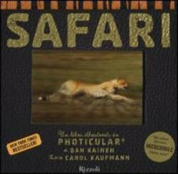 Safari. Un libro illustrato in Photicular® - Dan Kainen, Carol Kaufmann, E. Dorenti (ISBN: 9788817071642)