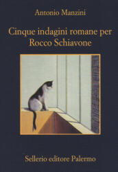 Cinque indagini romane per Rocco Schiavone - Antonio Manzini (ISBN: 9788838934452)