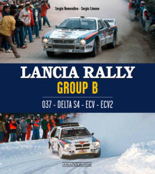 Lancia Rally Group B - Sergio Remondino, Sergio Limone (ISBN: 9788879118477)