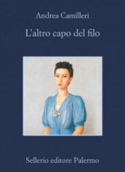 L'altro capo del filo - Andrea Camilleri (ISBN: 9788838935169)