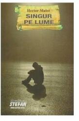 Singur pe lume - Hector Malot (ISBN: 9789731182759)