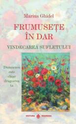 Frumusețe în dar. Vindecarea sufletului (ISBN: 9786069029053)