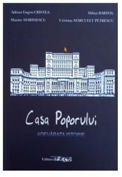 Casa Poporului - Adevarata istorie (ISBN: 9786066651448)
