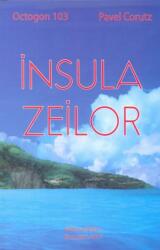 Insula zeilor - Pavel Corut (ISBN: 9789731182728)