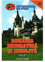 Romania enigmatica si insolita II - Ionut Musceleanu, Emil Strainu (ISBN: 9789737634535)