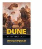 Dune-Cruciada Masinilor - Brian Herbert (ISBN: 9786068113012)