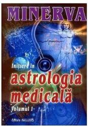 Initiere In Astrologie Medicala - Minerva (ISBN: 9789738860063)