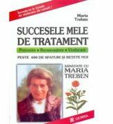 Succesele mele de tratament - Maria Treben (ISBN: 9789739797603)