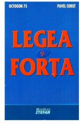 Legea și forța (ISBN: 9789731181059)