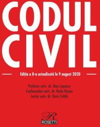Codul civil. Editia a 8-a, actualizata la 9 august 2020 - Doru Traila, Dan Lupascu, Radu Rizoiu (ISBN: 9786060250319)