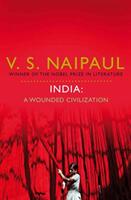 India: A Wounded Civilization (ISBN: 9780330522717)