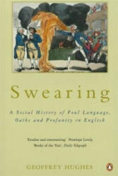 Swearing - Geoffrey Hughes (ISBN: 9780140267075)