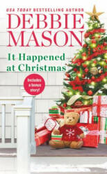 It Happened at Christmas (Reissue) - Debbie Mason (ISBN: 9781538729335)